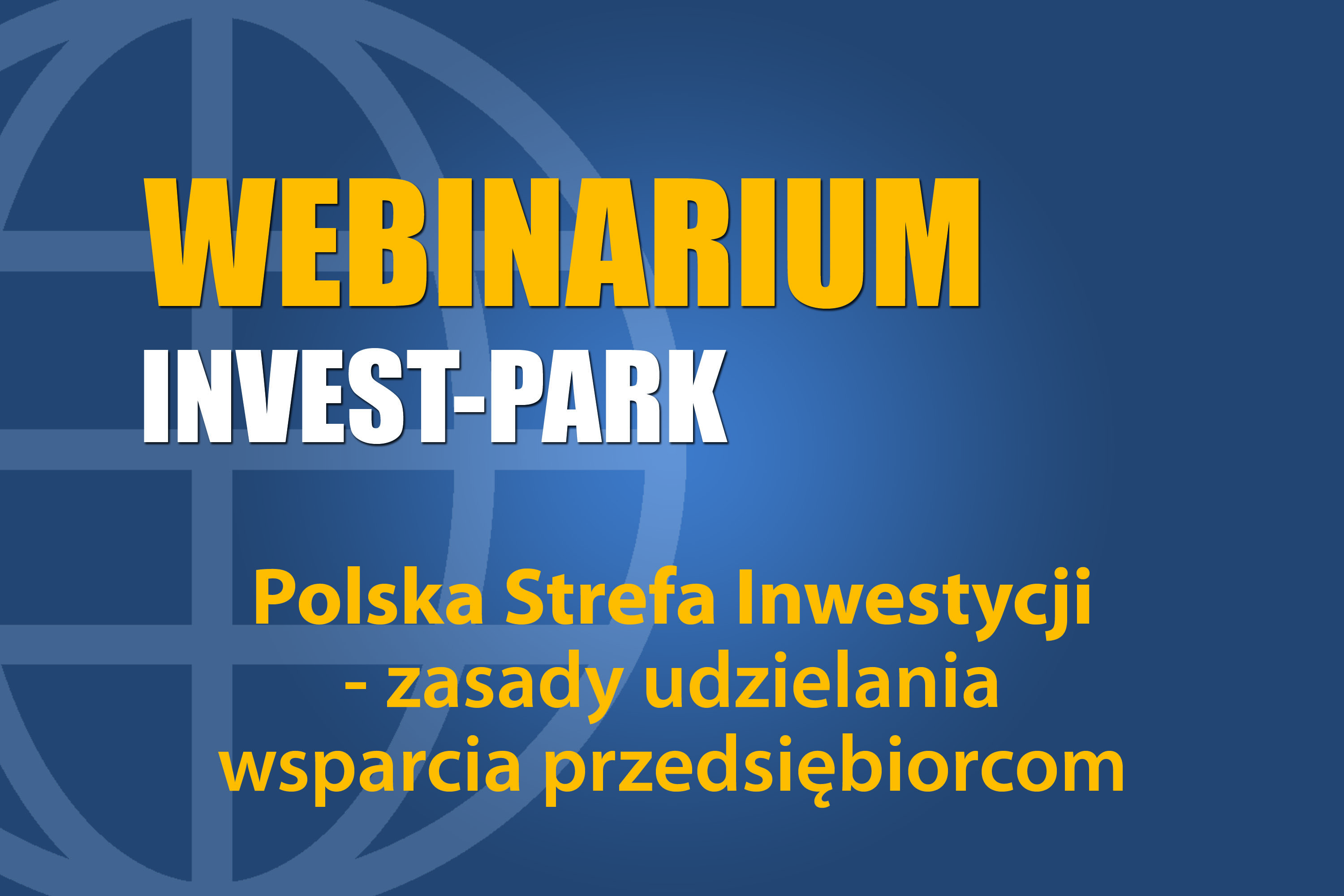 Polska Strefa Inwestycji - zasady udzielania wsparcia przedsiębiorcom