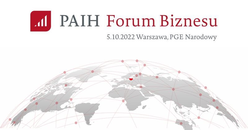 Zaproszenie dla polskich przedsiębiorców MŚP na PAIH Forum Biznesu 2022