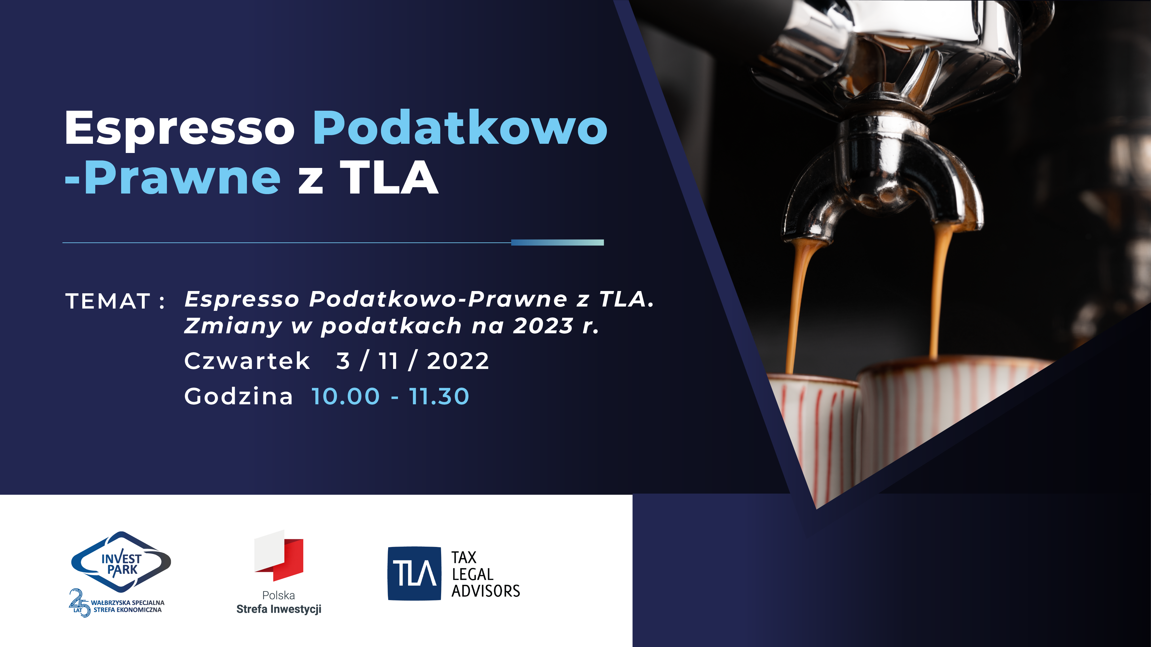 Zaproszenie na webinarium - WSSE i TLA - Espresso Podatkowo-Prawne z TLA. Zmiany w podatkach na 2023 r