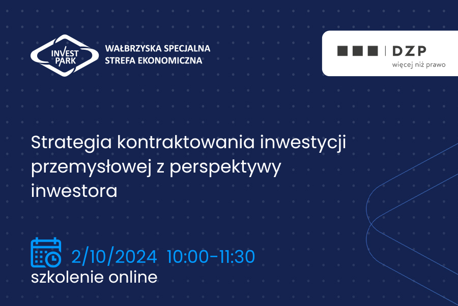 Webinar: Strategia kontraktowania inwestycji przemysłowej z perspektywy inwestora