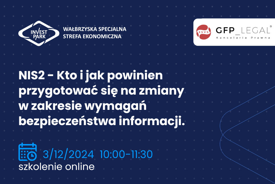 NIS2 - Kto i jak powinien przygotować się na zmiany w zakresie wymagań dot. bezpieczeństwa informacji - webinar